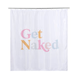 "Get Naked" Shower Curtain, White